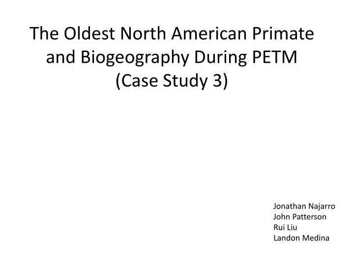the oldest north american primate and biogeography during petm case study 3