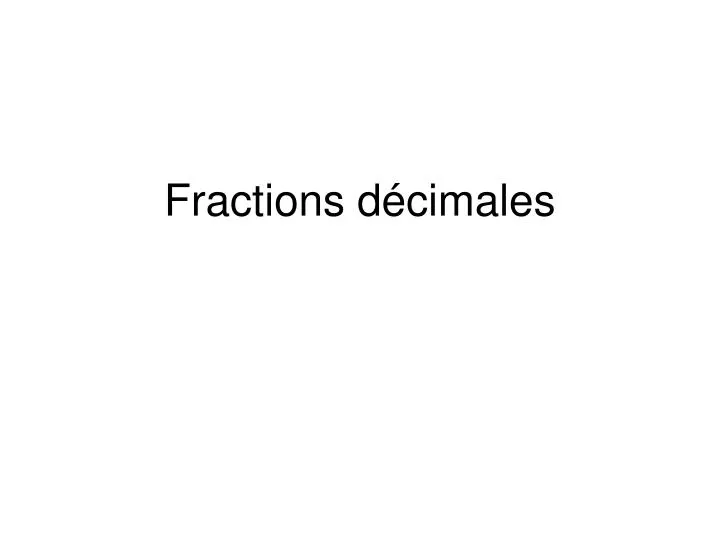 fractions d cimales