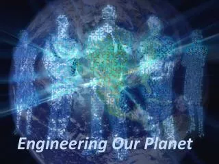 Engineering Our Planet