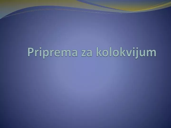 priprema za kolokvijum