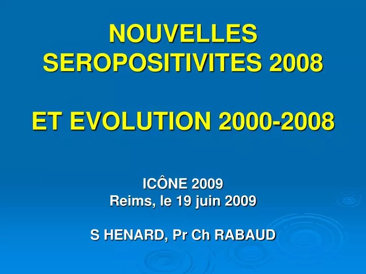 nouvelles seropositivites 2008 et evolution 2000 2008