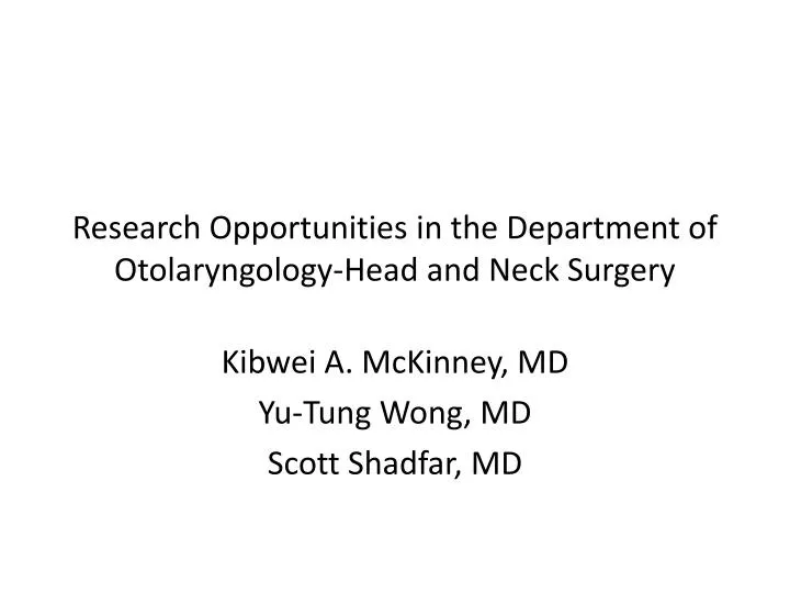 research opportunities in the department of otolaryngology head and neck surgery