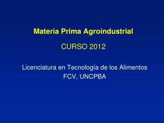 Materia Prima Agroindustrial CURSO 2012