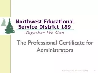 The Professional Certificate for Administrators
