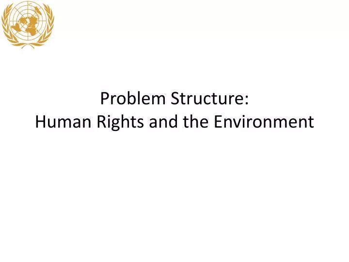 problem structure human rights and the environment