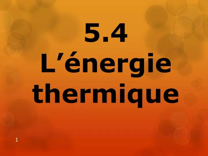 5 4 l nergie thermique