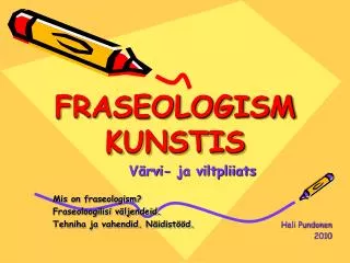 FRASEOLOGISM KUNSTIS