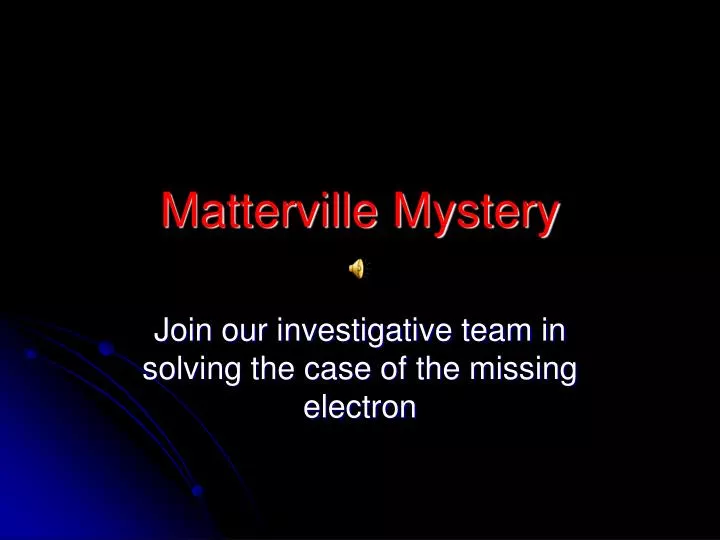 matterville mystery