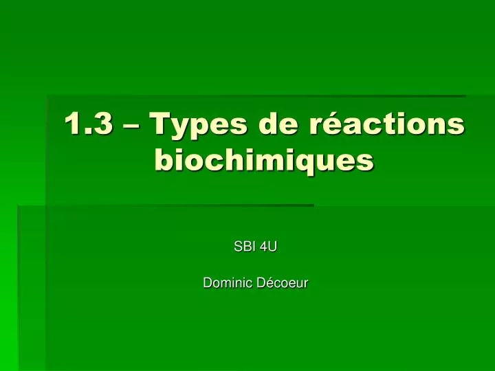 1 3 types de r actions biochimiques