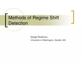 Methods of Regime Shift Detection