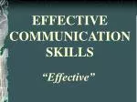EFFECTIVE COMMUNICATION SKILLS - slide 1