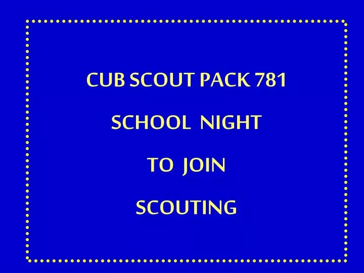 cub scout pack 781 school night to join scouting