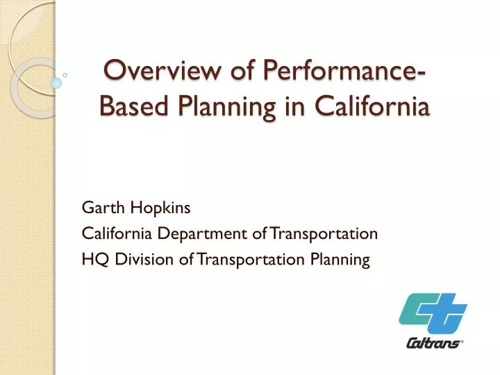 overview of performance based planning in california