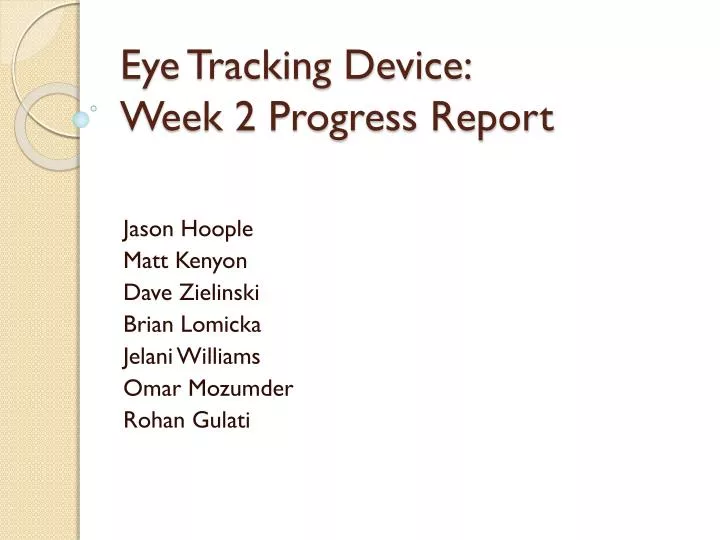 eye tracking device week 2 progress report