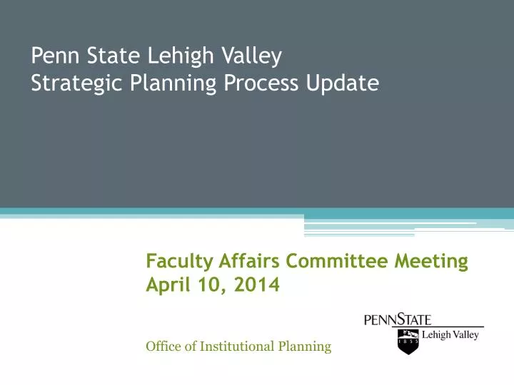 penn state lehigh valley strategic planning process update