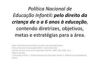 Brasil . Ministério da Educação. Secretaria de Educação Básica.
