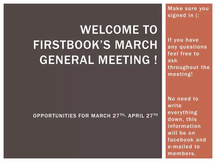 welcome to firstbook s march general meeting opportunities for march 27 th april 27 th