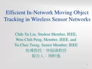 Efficient In-Network Moving Object Tracking in Wireless Sensor Networks