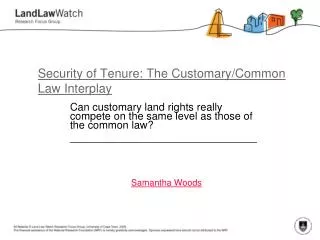 Security of Tenure: The Customary/Common Law Interplay