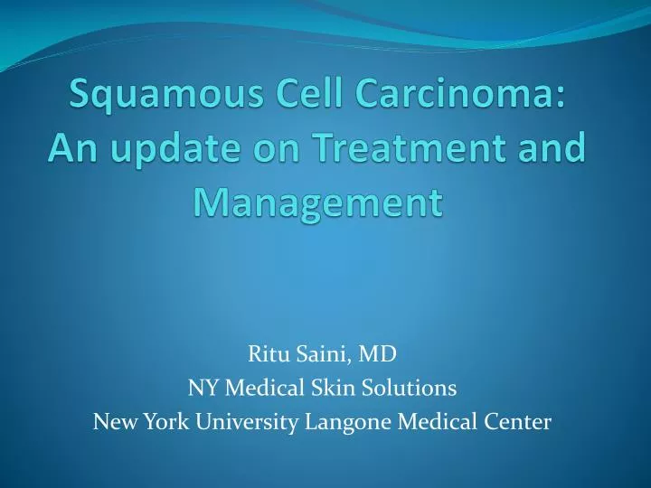 squamous cell carcinoma an update on treatment and management