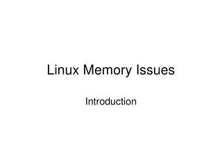 Linux Memory Issues