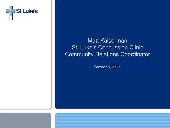 matt kaiserman st luke s concussion clinic community relations coordinator