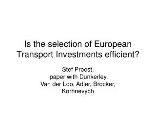 Is the selection of European Transport Investments efficient?