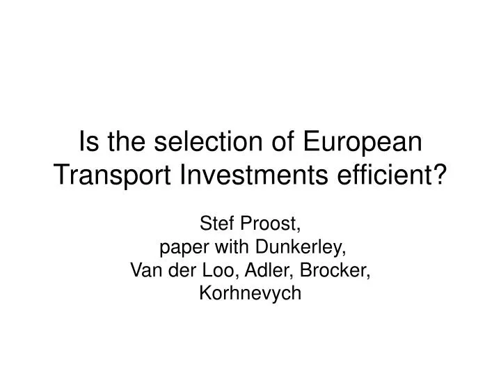is the selection of european transport investments efficient