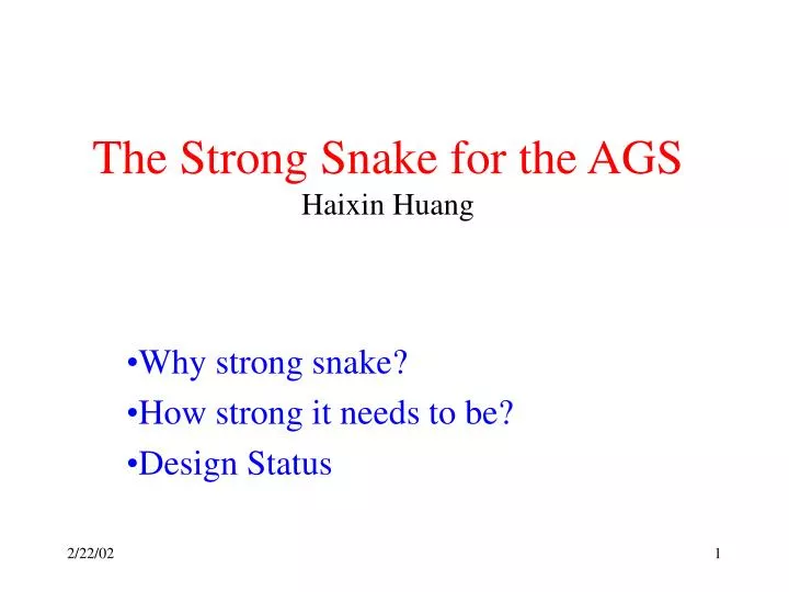 the strong snake for the ags haixin huang