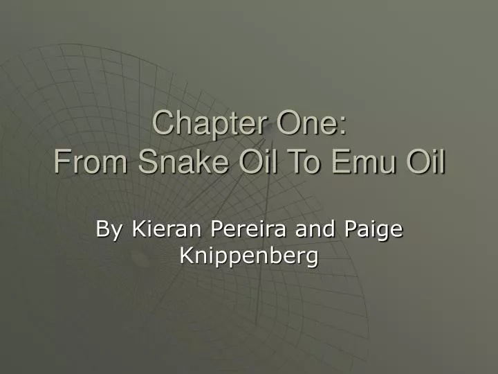 chapter one from snake oil to emu oil