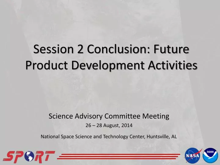 session 2 conclusion future product development activities