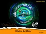 OFICINA DA BÍBLIA (Nossas atividades &amp; Bíblia) - slide 1