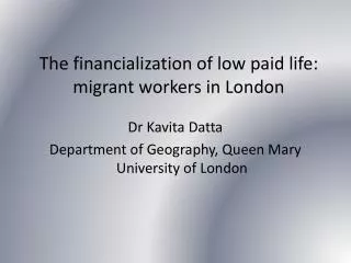 The financialization of low paid life: migrant workers in London