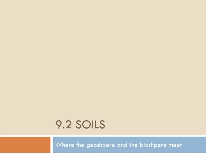 9 2 soils