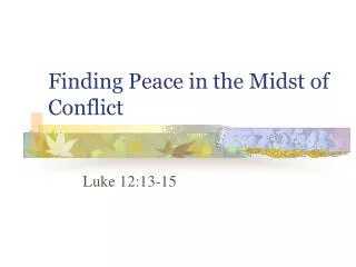 Finding Peace in the Midst of Conflict