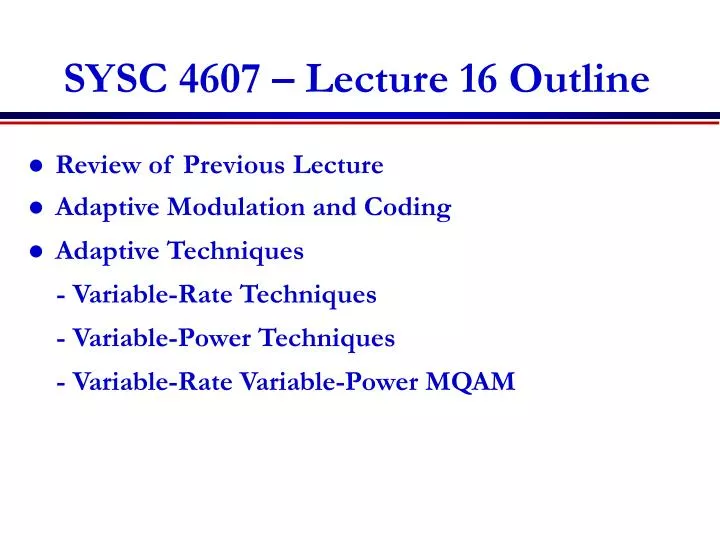 sysc 4607 lecture 16 outline