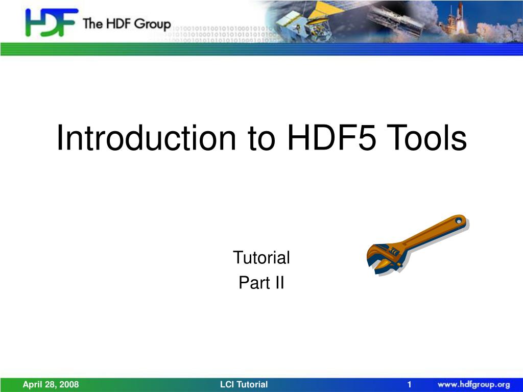 PPT - Introduction to HDF5 Tools PowerPoint Presentation, free download ...