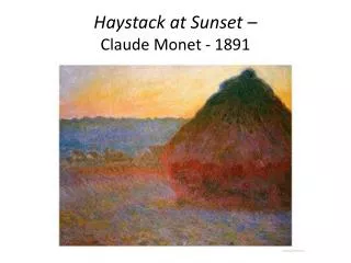 Haystack at Sunset – Claude Monet - 1891