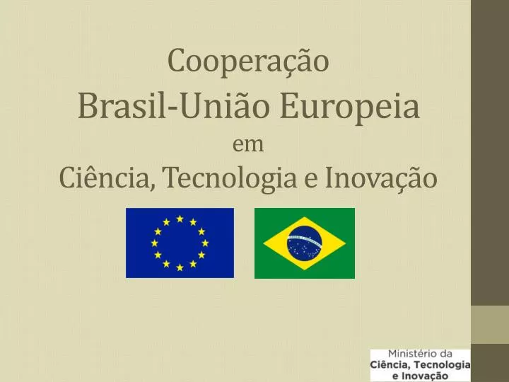 coopera o brasil uni o europeia em ci ncia tecnologia e inova o