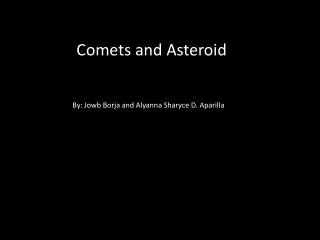 Comets and Asteroid