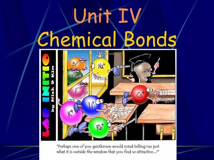 unit iv chemical bonds