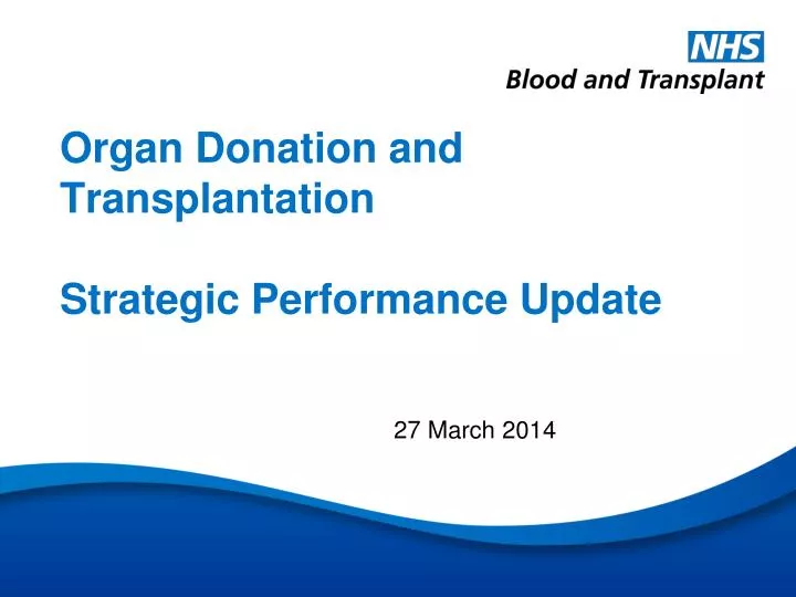 organ donation and transplantation strategic performance update