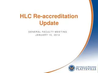 HLC Re-accreditation Update