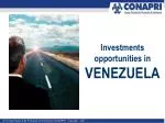 Investments opportunities in VENEZUELA - slide 1