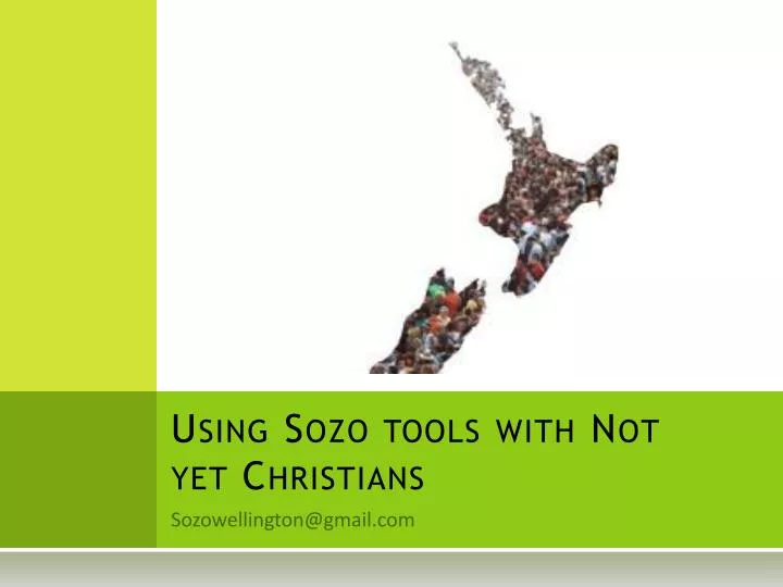 using sozo tools with not yet christians