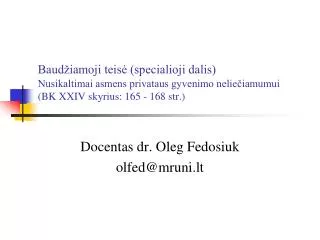Docentas dr. Oleg Fedosiuk olfed@mruni.lt