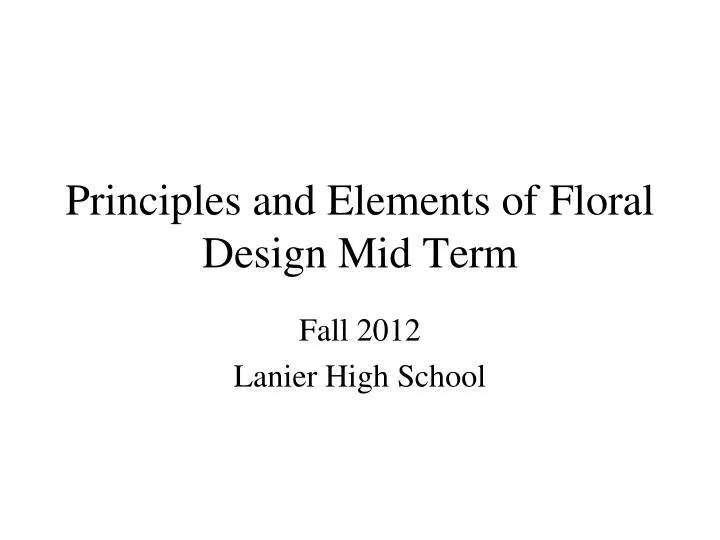principles and elements of floral design mid term