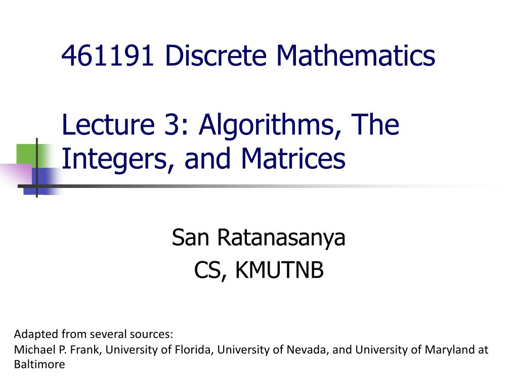 PPT - 461191 Discrete Mathematics Lecture 3: Algorithms, The Integers ...
