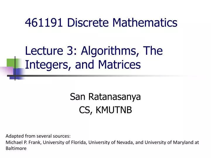 461191 discrete mathematics lecture 3 algorithms the integers and matrices