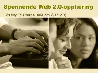 Spennende Web 2.0-opplæring